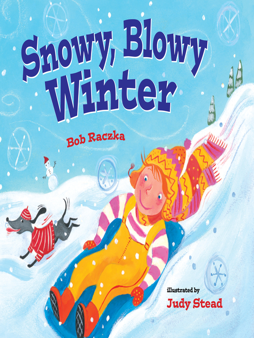 Title details for Snowy, Blowy Winter by Bob Raczka - Available